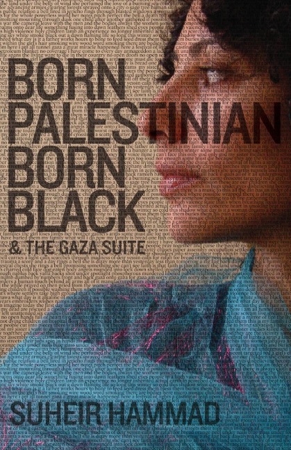 Born Palestinian, Born Black: & The Gaza Suite
