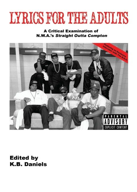 Lyrics For the Adults: A Critical Examination of NWAs Straight Outta Compton