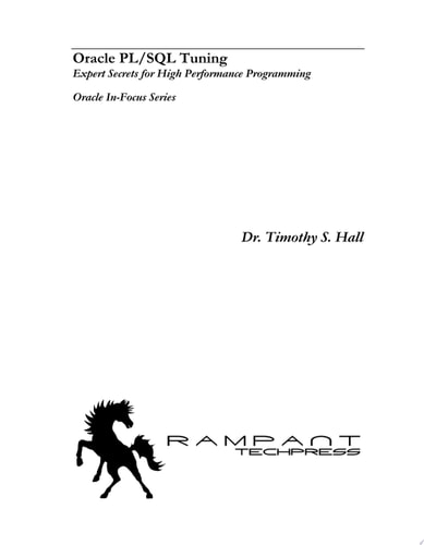 Oracle PL/SQL Tuning Expert Secrets for High Performance Programming