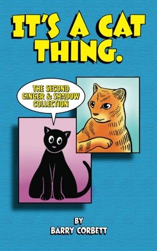 It's a Cat Thing The Second Ginger & Shadow Collection