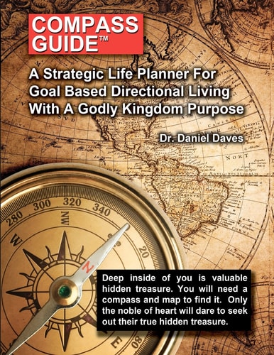 Compass Guide A Strategic Plan For Goal Based Direction Living
