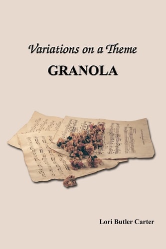 Variations on a Theme Granola