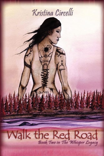 Walk the Red Road Book Two in The Whisper Legacy