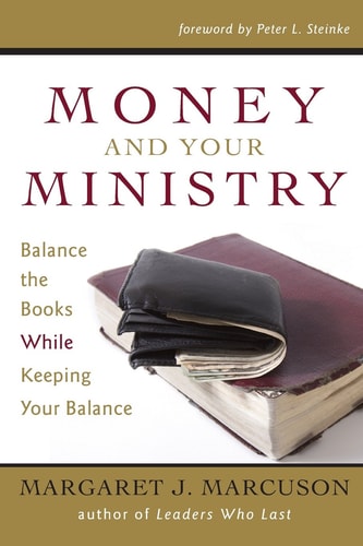 Money and Your Ministry Balance the Books While Keeping Your Balance