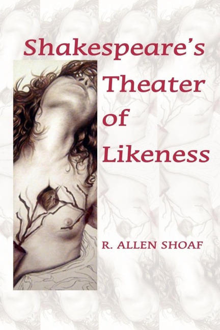 Shakespeares Theater of Likeness