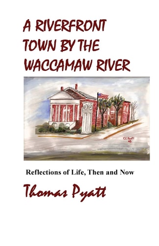 A Riverfront Town by the Waccamaw River