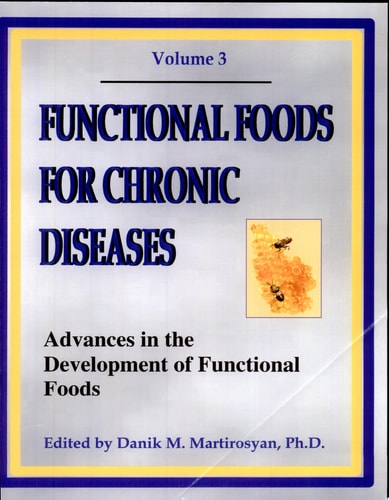 Functional Foods for Chronic Diseases (Volume 3) Advances in the Development of Functional Foods