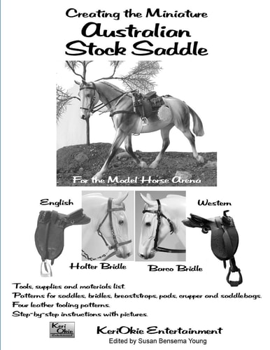 Creating the Miniature Australian Stock Saddle For the Model Horse Arena