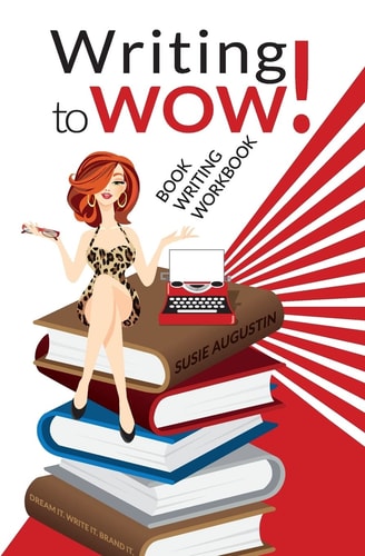 Writing to Wow! Book Writing Workbook