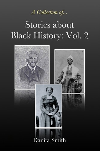 Stories about Black History Vol. 2: Vol. 2