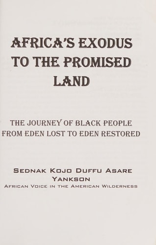 Africa's Exodus To The Promised Land The Journey Of Black People From Eden Lost To Eden Restored