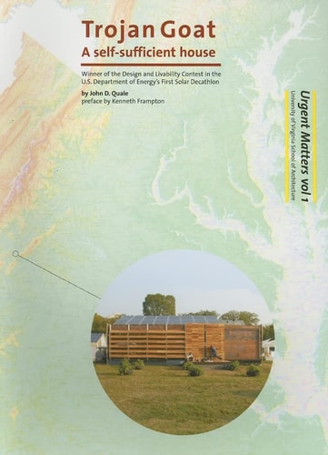 Trojan Goat: A Self-Sufficent House (Winner Design & Livability Contes)