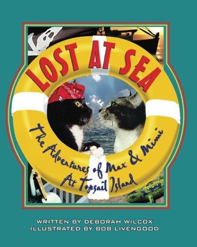 Lost At Sea "The Adventures of Max & Mimi at Topsail Island"