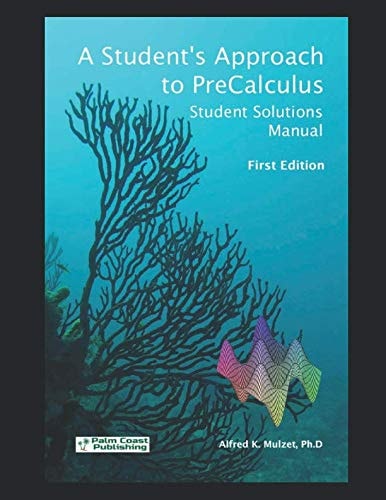 A Student's Approach to Precalculus Student Solutions Manual