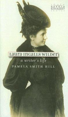Laura Ingalls Wilder: A Writers Life