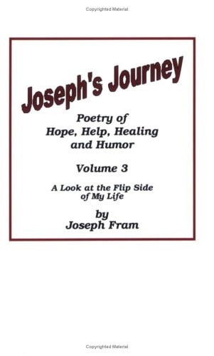 Joseph's Journey A Look at the Flip Side of My Life