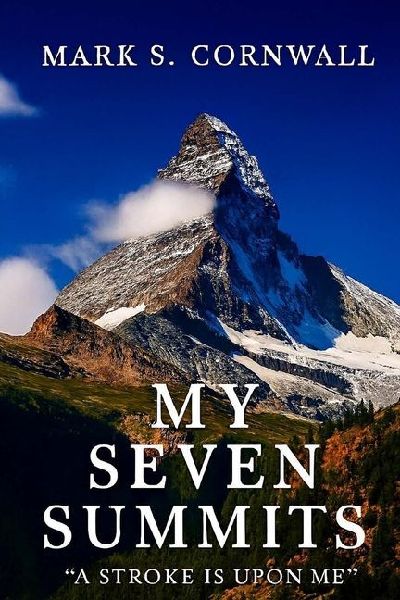 My Seven Summits: A Stroke is Upon Me