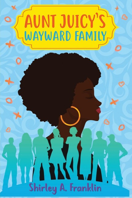 Aunt Juicys Wayward Family