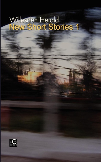 Willesden Herald: New Short Stories 1