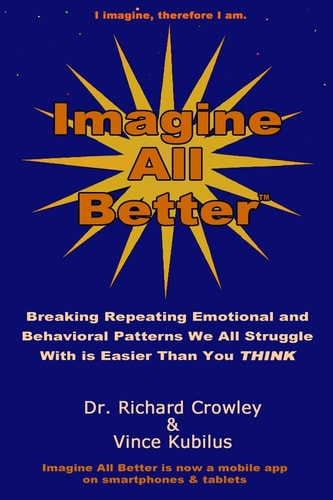 Imagine All Better Breaking Repeating Emotional and Behavioral Patterns We All Struggle With Is Easier Than You Think