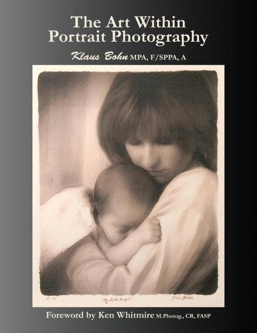 The Art Within Portrait Photography: A Master Photographers Revealing and Enlightening Look at Portraiture