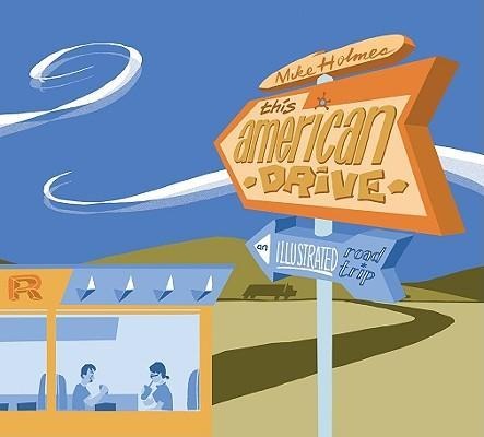 This American Drive: An Illustrated Road Trip
