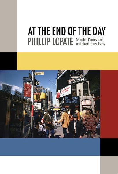 At the End of the Day: Selected Poems and an Introductory Essay