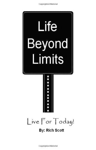 Life Beyond Limits Live for Today!