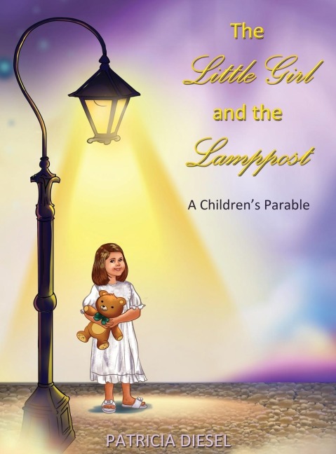 The Little Girl and the Lamppost: A Childrens Parable