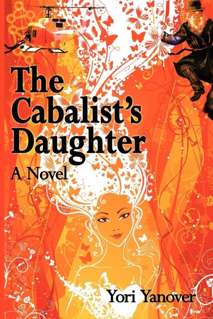 The Cabalists Daughter: A Novel of Practical Messianic Redemption