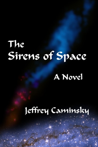 The Sirens of Space A Novel