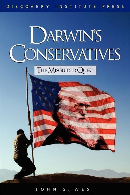 Darwins Conservatives: The Misguided Quest