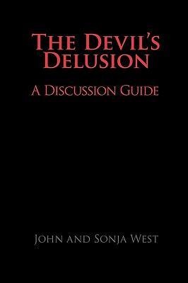 The Devils Delusion, A Discussion Guide