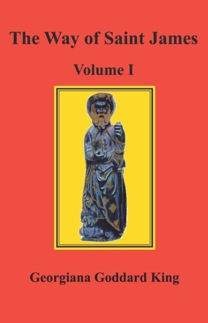The Way of Saint James, Volume I