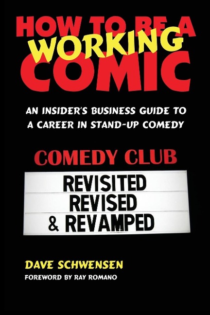 How to Be a Working Comic: An Insiders Business Guide to a Career in Stand-Up Comedy