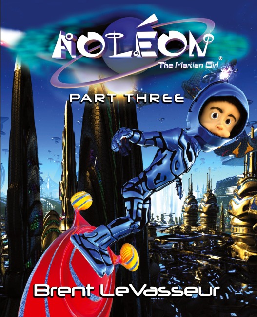 Aoleon The Martian Girl: Science Fiction Saga - Part 3 The Hollow Moon