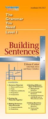 Building Sentences: The Grammar You Need, Level 1