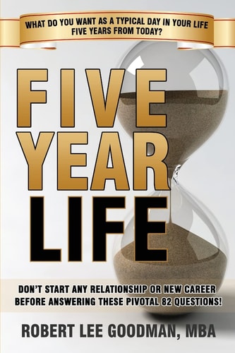 Five Year Life 82 Question Quiz to Make Sure Your Life Planning and Your Career Planning Are Congruent