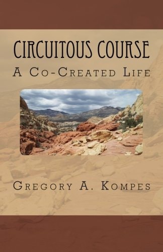 Circuitous Course A Co-Created Life