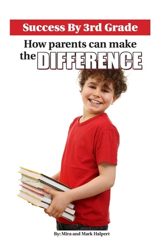 Success By 3rd Grade How Parents Can Make the Difference