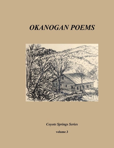 Okanogan Poems Volume 3 Landscapes Are Observatories