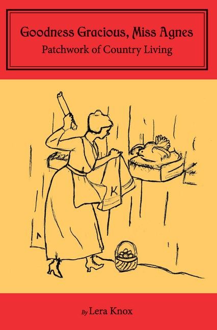 Goodness Gracious, Miss Agnes: Patchwork of Country Living
