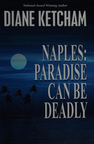 Naples Paradise Can Be Deadly