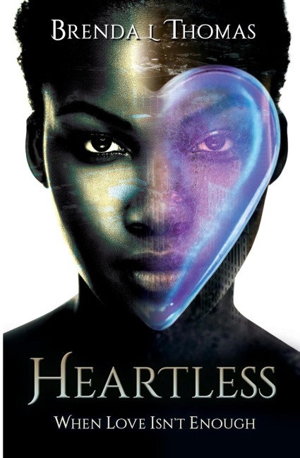 Heartless, when love isnt enough