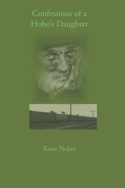 Confessions of a Hobos Daughter
