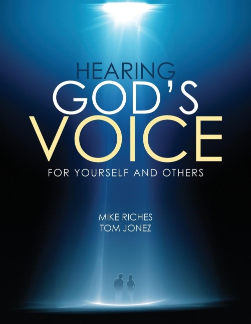 Hearing Gods Voice for Yourself and Others: Course Manual