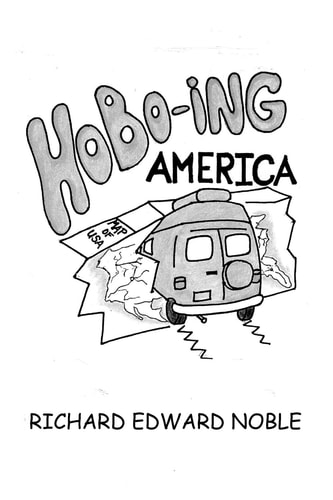 Hobo-Ing America A Workingman's Tour Of The U.S.A.