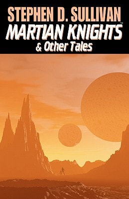 Martian Knights and Other Tales
