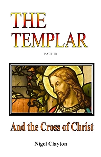 The Templar And the Cross of Christ