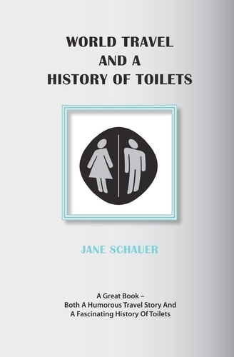 World Travel and A History of Toilets